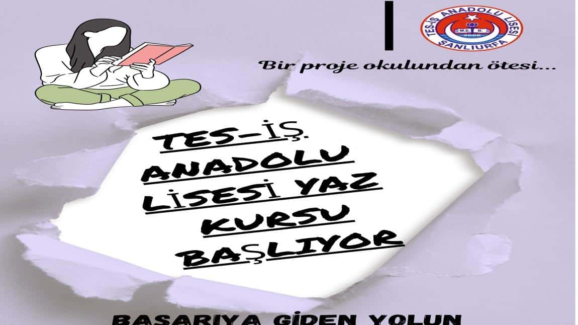 TES-İŞ ANADOLU LİSESİ YAZ KURSLARI