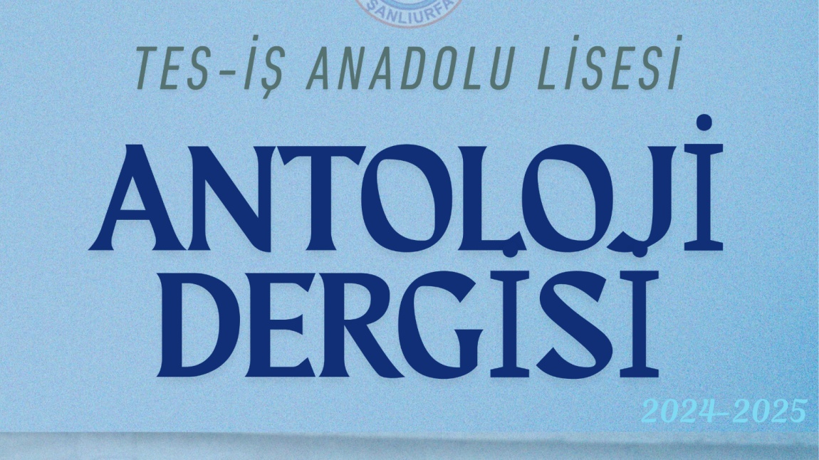 ANTOLOJİ DERGİMİZ